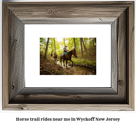 horse trail rides near me in Wyckoff, New Jersey